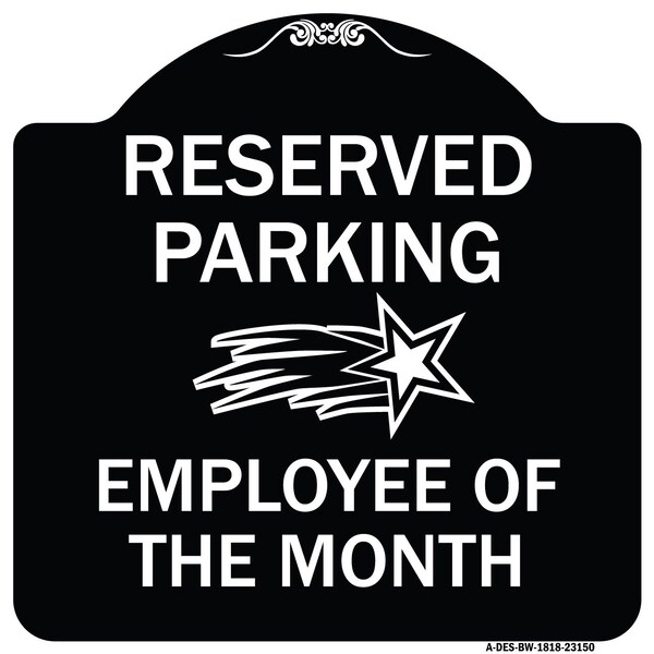 Reserved Parking Employee of Month 1 Heavy-Gauge Aluminum Sign, 18" x 18", BW-1818-23150